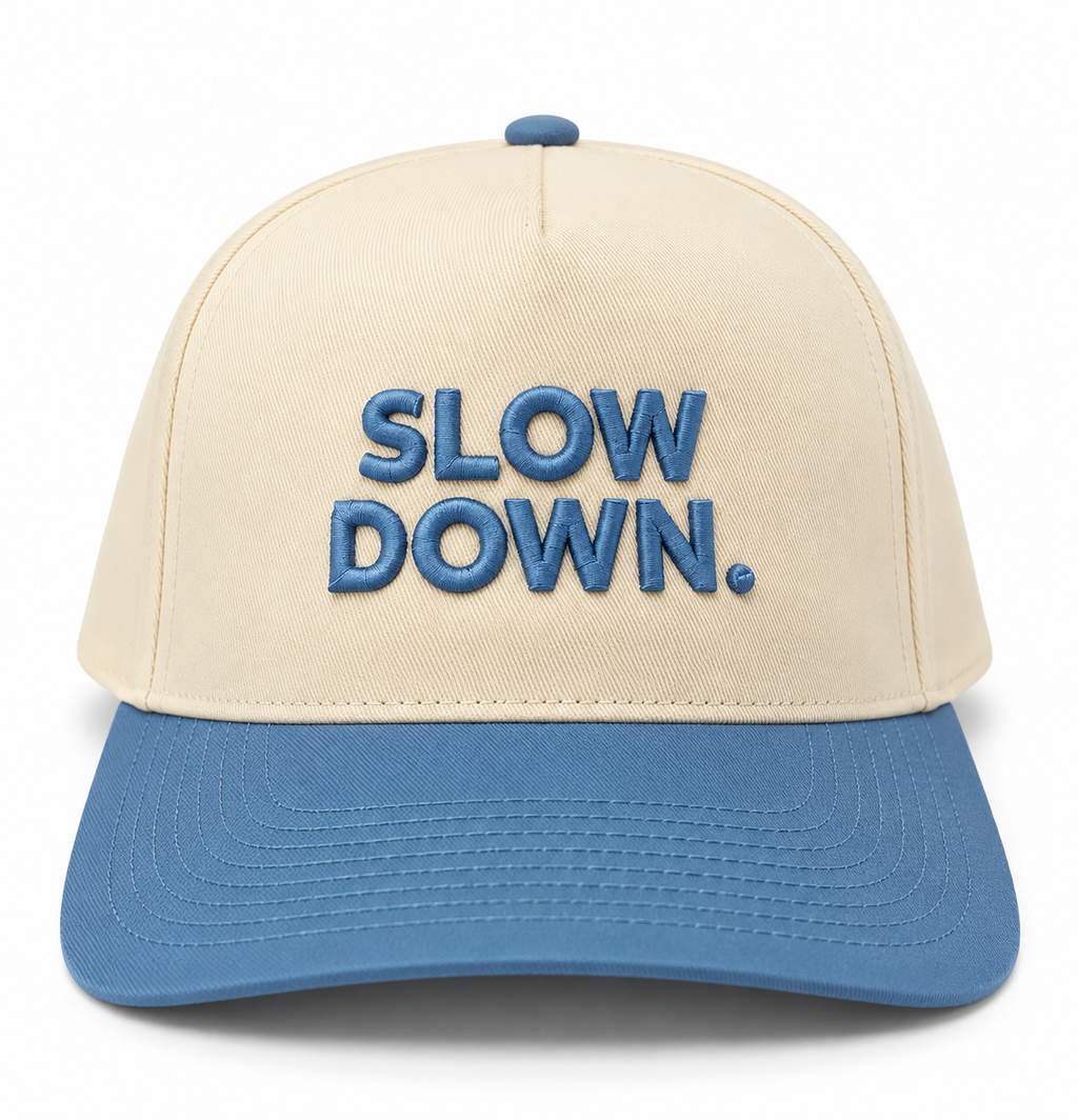 Slow Down