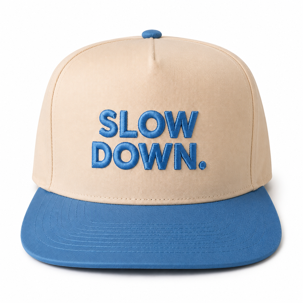 Slow Down